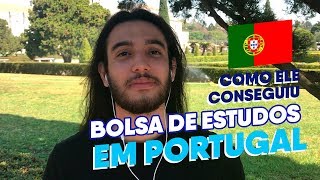 Bolsa de Estudos para Portugal  Como Ele Conseguiu [upl. by Dnalor]