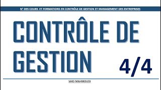 COURS CONTRÔLE DE GESTION  Partie 4 SUR 4 [upl. by Analra]