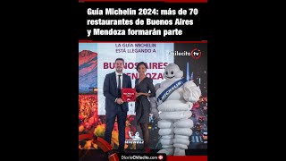 Guía Michelín 2024 más de 70 restaurantes de Buenos Aires y Mendoza formarán parte [upl. by Axela]