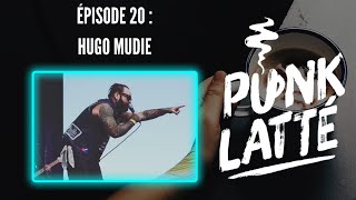 Punk Latté Podcast  20  Hugo Mudie et Dave Lavague [upl. by Annig286]