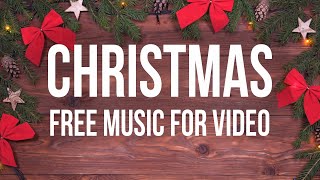 Christmas Music  No Copyright Music Free Download [upl. by Breskin124]