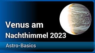 Venus am Nachthimmel 2023 • Maximale Helligkeit als Abendstern  Peter Kroll [upl. by Wardle]