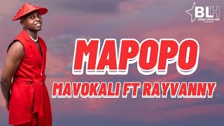 Mavokali ft Rayvanny  Mapopo Remix Lyrics Video [upl. by Mosby77]