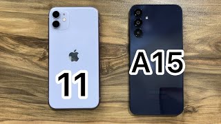 Samsung Galaxy A15 vs iPhone 11 [upl. by Anav355]