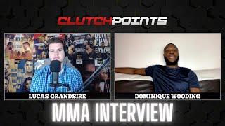 Dominique Wooding on interest from UFC doing impressions change in mindset  ClutchPoints [upl. by Leile]