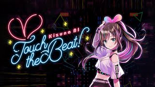 Kizuna AI  Touch the Beat Trailer English Ver [upl. by Gardol334]