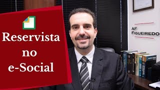 Certificado de Reservista no eSocial  Alfredo Figueiredo Explica [upl. by Rossing]