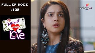 Internet Wala Love  16th January 2019  इंटरनेट वाला लव  Full Episode [upl. by Oicnerual]