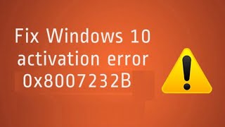 How to fix Windows Activation Error 0x8007232b [upl. by Aldus]