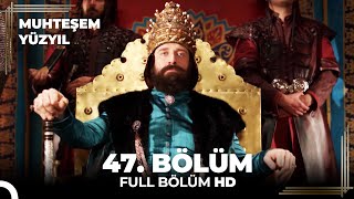 Muhteşem Yüzyıl  47Bölüm HD [upl. by Elleyoj511]