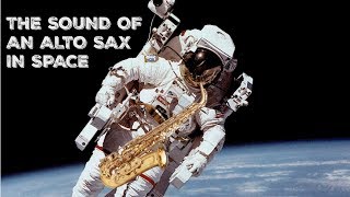 Thomas Pesquet  ISS  Sound of an alto sax in space  son saxo alto dans lEspace [upl. by Ycaj532]