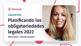 Planificación de las obligatoriedades legales 2022  Factorial HR [upl. by Reginnej]