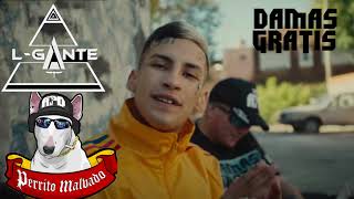 PERRITO MALVADO DAMAS GRATIS ft L GANTE MARITA 1 hora [upl. by Giff]