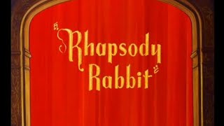 Looney Tunes quotRhapsody Rabbitquot Opening and Closing [upl. by Asim]