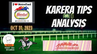 Karera TipsAnalysis  Oct 31 2023  Metroturf  Tony Oh Starks [upl. by Jeffery834]