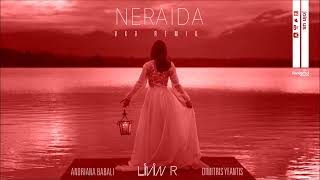 Livin R ft Andriana Babali amp Dimitris Yfantis  Neraida VKD Remix [upl. by Linehan]