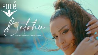 Fatlume Popovci ft Ervin Gonxhi  Betohu Official Video [upl. by Emmuela]