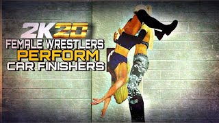 Female Wrestlers Perform ALL quotCar Finisherquot WWE 2K20 [upl. by Benge902]