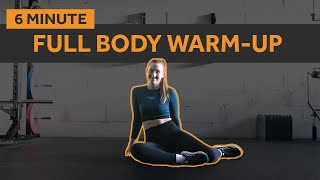 6 MIN FULL BODY WARMUP  DO THIS BEFORE EVERY WORKOUT no equipment  085 [upl. by Berwick]