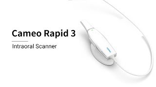 2024 New Product Cameo Rapid 3 Intraoral Scanner [upl. by Campy520]