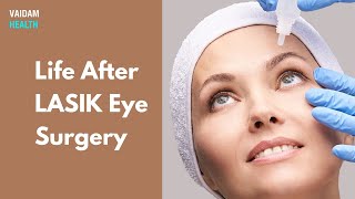 Life After LASIK Eye Surgery [upl. by Aicek734]