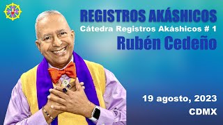 REGISTROS AKÁSHICOS  Rubén Cedeño [upl. by Yelsek]