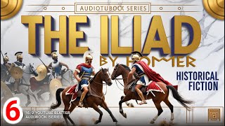 The Iliad by Homer  Book 6 Hector Returns to Troy  Audiobook Narrated by Mark F Smith [upl. by Wier249]