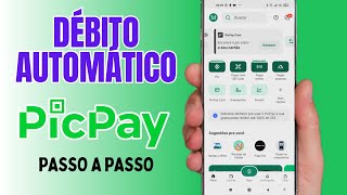 ATIVAR DÉBITO AUTOMÁTICO NO PICPAY  PASSO A PASSO [upl. by Nalad]