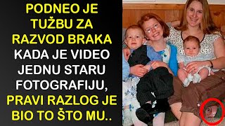 PODNEO JE TUŽBU ZA RAZVOD BRAKA KADA JE VIDEO JEDNU STARU FOTOGRAFIJU PRAVI RAZLOG JE BIO TO ŠTO MU [upl. by Nennek]