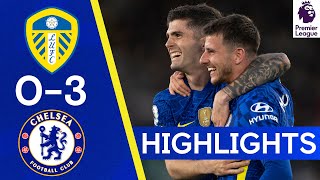 Leeds United 03 Chelsea  Mount Pulisic amp Lukaku Secure Away Points  Highlights [upl. by Alejo]