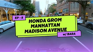 Honda Grom NYC Madison Ave EP2  Pure Sound [upl. by Neehcas]