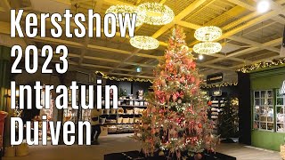 Kerstshow 2023 Intratuin Duiven ⭐⭐⭐⭐⭐ [upl. by Tnerual]