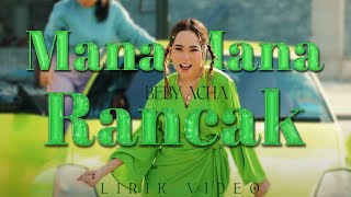 Beby Acha  Manamana Rancak Lirik Video [upl. by Anib282]