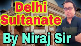 Introduction of Delhi Sultanate  5 Dynasty  Mediaeval History gswithnirajsir [upl. by Ashil27]