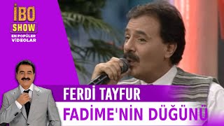 Fadimenin Düğünü Hadi Gel Köyümüze Geri Dönelim  Ferdi Tayfur  Canlı Performans  İbo Show [upl. by Rainah490]