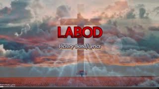 LABOD lyrics by Victory Band [upl. by Littlejohn48]