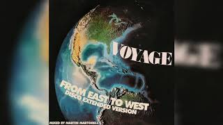 Voyage  From East To West 1977 Disco Extended Version [upl. by Dobson780]