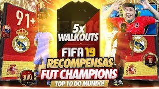 INCRÍVEL 5 WALKOUTS 🔥😱 RECOMPENSAS 300 DO FUT CHAMPIONS FIFA 19 [upl. by Ile]