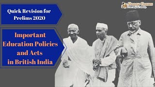 Quick Revision for UPSC Prelims 2020 Education Acts and Policies in British India [upl. by Madeleine]