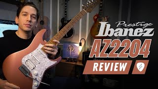 REVIEW 2023 Ibanez Prestige AZ2204 HRM [upl. by Maximilien]