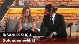 Şok eden evlilik  İnsanlık Suçu 7 Bölüm [upl. by Willy116]