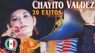 CHAYITO VALDEZ ÉXITOS SUS MEJORES RANCHERAS  CHAYITO VALDEZ ROMANTICOS SUS MEJORES CANCIONES [upl. by Greysun]