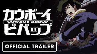 Cowboy Bebop Original Series  Official Funimation Trailer [upl. by Ludewig]