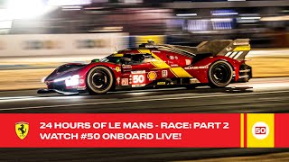 Ferrari Hypercar  Onboard the 50 LIVE Race Action at 24 Hours of Le Mans 2023  FIA WEC [upl. by Emelda388]