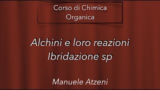 Chimica organica Ibridazione sp degli Alchini L53 ProfAtzeni ISCRIVITI [upl. by Nuhsyar]