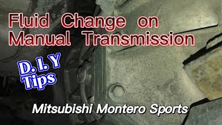 DIY Tips How to Change of Fluid on MANUAL TRANSMISSION  Mitsubishi Montero Sports Gen 2 [upl. by Rednasyl501]