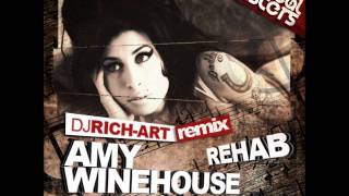 Amy Winehouse  Rehab DJ RICHART Remix [upl. by Oyam]