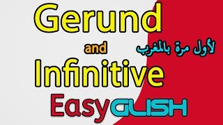 Gerund and Infinitive  Grammar  شرح الدرس بالدارجة المغربية [upl. by Neeloc103]