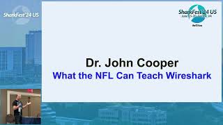 SF24US  John Cooper What the NFL Can Teach Wireshark [upl. by Agata]