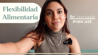 Deja de tener atracones y Flexibiliza tu alimentación [upl. by Meghann]